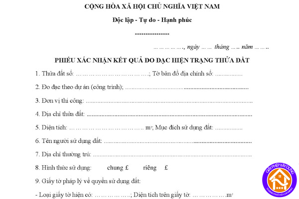 Phiếu xác nhận kết quả đo đạc hiện trạng thửa đất để làm gì? 2 Phiếu xác nhận kết quả đo đạc hiện trạng thửa đất để làm gì?